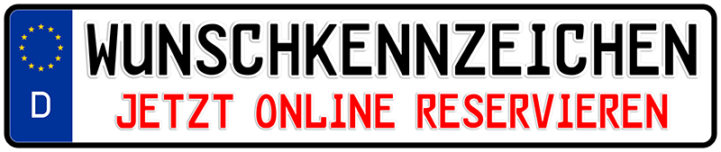 Wunschkennzeichen reservieren.